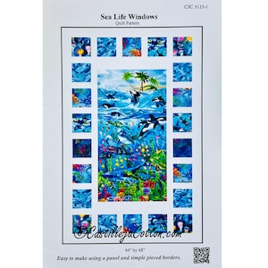 May include: A quilt pattern titled "Sea Life Windows" featuring a central panel with an underwater scene of dolphins, orcas, and colorful fish. The design is framed by blue squares. The dimensions are 44" by 68". The text "Castilleja Cotton" is visible.