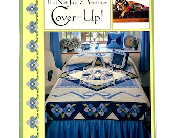 It’s Not Just Another Cover-Up! 25 Quilt Projects from Pam Bono Designs, Paperback 2004