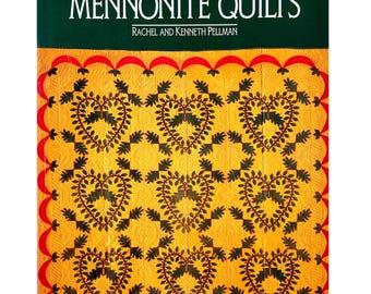 A Treasury of Mennonite Quilts by Rachel and Kenneth Pellman, Paperback 1992