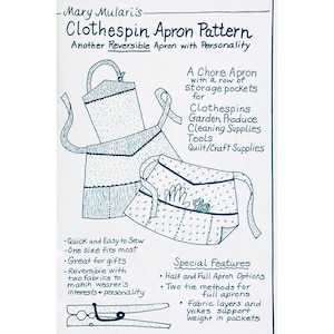 May include: A black and white illustration of a Clothespin Apron Pattern. The text reads "Clothespin Apron Pattern" and "Another Reversible Apron with Personality". The apron has storage pockets for clothespins, garden produce, and cleaning supplies. Special features include half and full apron options.