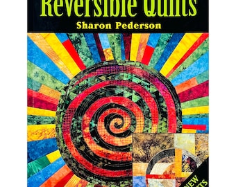 More Reversible Quilts by Sharon Pederson, 11 Projects, 2004, Paperback Book