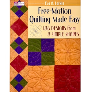 Free Motion Quilting Book: 186 Designs - Eva A. Larkin, 2009 Paperback