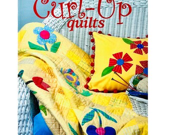 Colchas Curl-Up de Becky Goldsmith y Linda Jenkins para Piece O’ Cake Designs, 2004 (Libro de bolsillo)