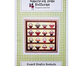 French Pantry Baskets Quilt Pattern #112 American Jane Patterns Designed by Sandy Klop