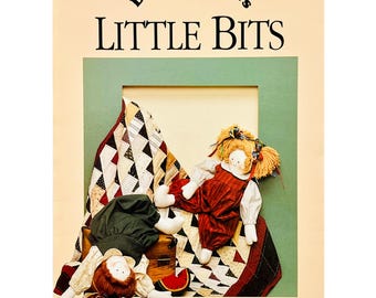Little Bits Patchwork Quilt and Bean Bag Doll Pattern #167 from Dreamspinners