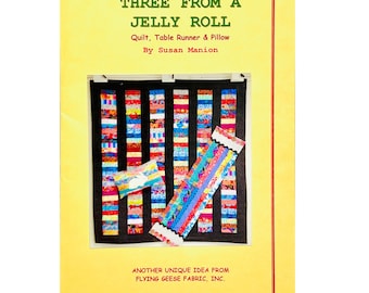 Three From A Jelly Roll Quilt Pattern by Susan Manion for Flying Geese Fabric