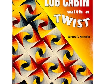 Log Cabin with a Twist by Barbara T. Kaempfer, Paperback 1995