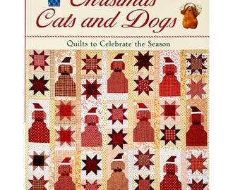 Christmas Cats and Dogs Quilts to Celebrate the Season by Janet Kime 2002, Paperback Book