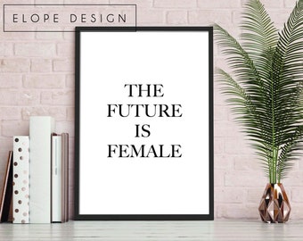 L’avenir est féminin | Impression de mode | Art mural | Décor à la maison | Décor de bureau | Féminisme | Girl Power |  Premium | G. F Smith papier