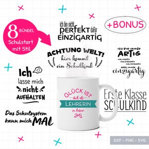 May include: A white ceramic mug with the text "GLÜCK IST - dich als - LEHRERIN zu haben" in pink and teal. The image also includes various German phrases and graphics, including "8 BÜNDEL Schulstart mit Stil."
