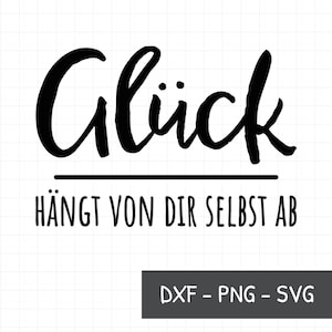 Happiness depends on yourself SVG + PNG - Motivational saying - Statement saying - Plotter file saying - Plotter file German saying - Cricut