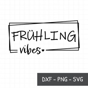 Vibraciones primaverales como archivo de trazador, feliz refrán PNG, DXF veraniego, bolsa como regalo SVG, camiseta que dice alemán, primaveral,
