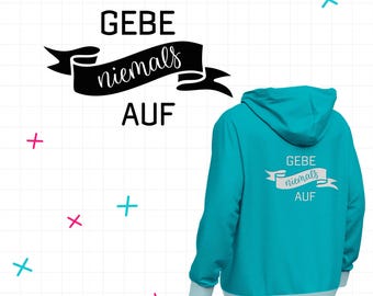 Gebe niemals auf Spruch SVG - Inspiration Spruch - Motivation Zitat - Beutel Spruch - T-Shirt PNG - Plotterdatei - Cricut - deutsch Spruch
