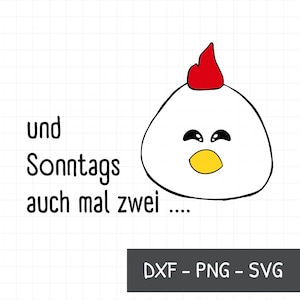 und Sonntags auch mal zwei Spruch SVG, DXF, PNG, Frühstück Plotterdatei, essen svg, Küken Plotterdatei, lustiger Spruch, Tier svg, Bauernhof
