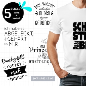 May include: A white t-shirt with black text, and a bundle of five designs. The designs include German phrases and words. The image also includes the text "DXF - PNG - SVG".