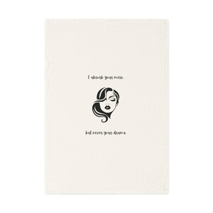 Chic Cotton Tea Towel with Sassy Quote - Kitchen Decor, Home Gift, Housewarming, Humor, Cooking Accessory