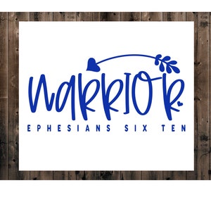 Warrior-Ephesians 6:10 Decal Sticker, Scripture Decal, Bible Verse Sticker, Bible Quote, Car Window Sticker, Tumbler Cup Decal, Laptop Decal