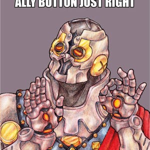Puede incluir: Una ilustración digital de un personaje de un videojuego, con un casco gris y dorado, haciendo el gesto de "ok". El texto sobre el personaje dice "WHEN YOU'RE PLANNING ON CHOOSING BETRAY AND YOUR PARTNER HITS THE ALLY BUTTON JUST RIGHT".