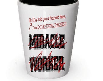 Occupational Therapist shot glass, Gift for Occupational therapist