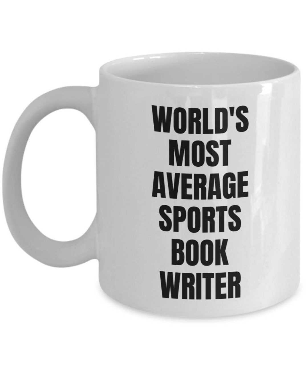 Sports Book Writer Mug Coffee Cup World's Most Average Etsy