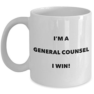 Ik ben een General Counsel Mok die ik win - Funny Coffee Cup - Nieuwigheid Verjaardag Christmas Gag Gifts Idee