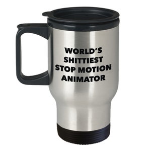 Stop Motion Animator Travel Mug - World's Shittiest Stop Motion Animator - Stop Motion Animator Gifts - Funny Novelty Verjaardagscadeau Idee