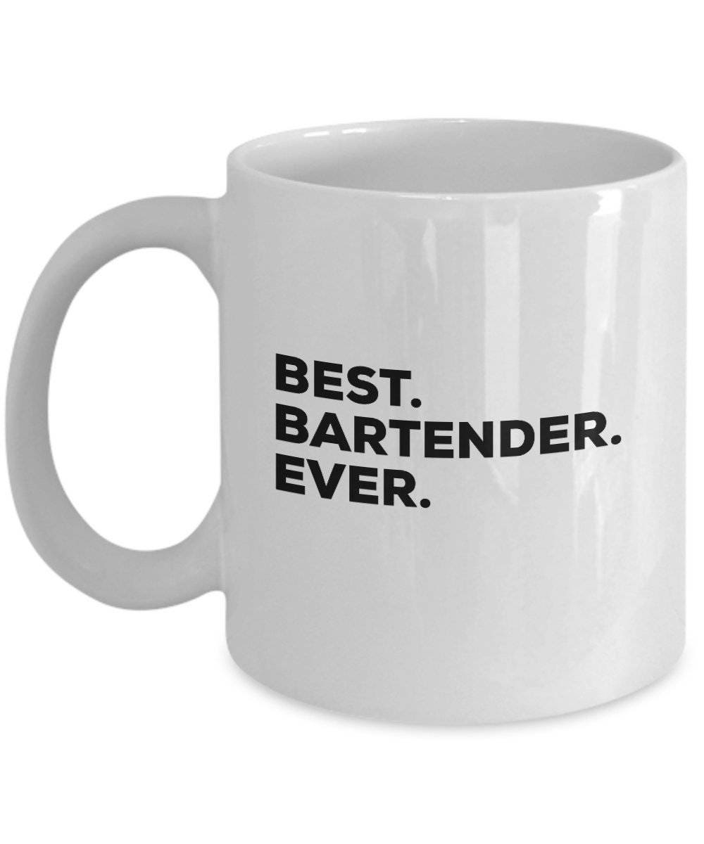 Best Bartender Ever Bartender Coffee Mug Gift for Bartender Etsy