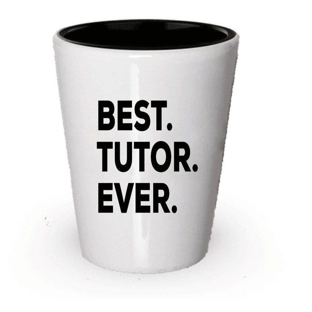 Tutor Shot Glass, Best Tutor Ever, Tutor Gift, Gift for Tutor - Etsy