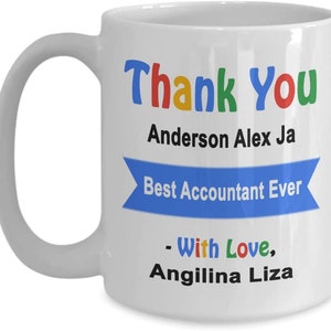 Personalized Accountant Mug, Custom Accountant Mug, Accountant Gifts, Gift for Accountant, Accountant Thank you Gift, Appreciation Gift