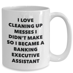 I became a banking executive assistant mug - coffee cup - banking executive assistant gifts - funny novelty birthday present idea