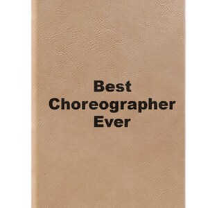 Choreographer Notebook, Journal Gift Idea, Ruled Line Pages, Gift Idea, Gratitude Journal, Memory Book, Leatherette Journal