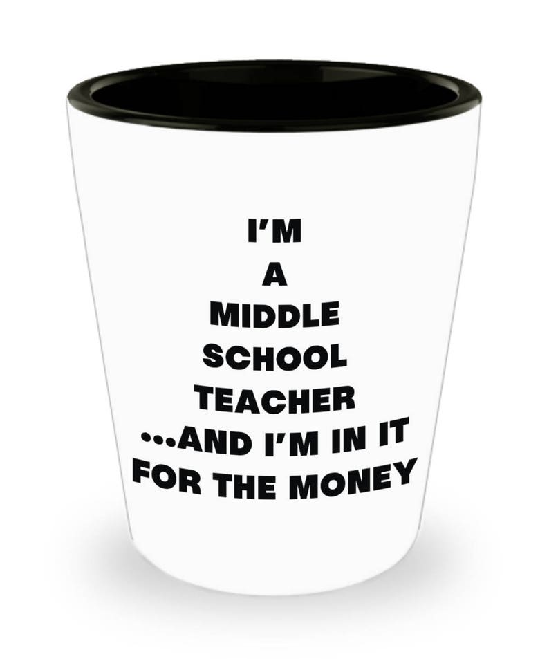 I/'m a Middle School Teacher Shot Glass Gifts for Middle School Teacher