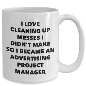 I became an advertising project manager mug - coffee cup - advertising project manager gifts - funny novelty birthday present idea
