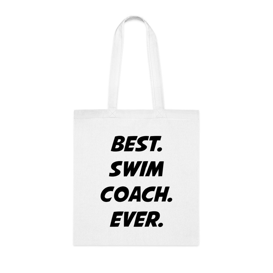 Best Swim Coach Ever Tote Bag, Gift for Swim Coach, Swim Coach Birthday, Christmas, Anniversary