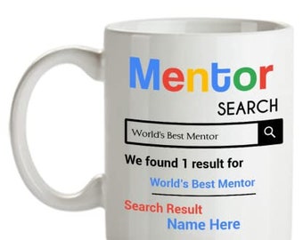 Personalized Mentor Teacher Mug - Personalized Mentor Teacher Gifts - 11oz Coffee Mug - Customized with your Favorite Mentor Teacher Name