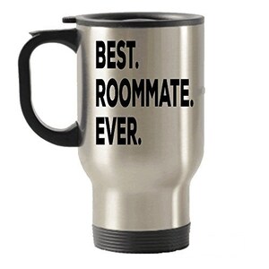 Best Roommate Ever Travel Insulated Tumblers Mug - Gift Idea For Roomate - Funny Inexpensive - College Or Not - Gag Gift