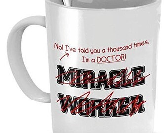 Doctor Mug, Doctor Gifts Funny, I'm A Doctor, Not A Miracle Worker, Best Doctor Gift