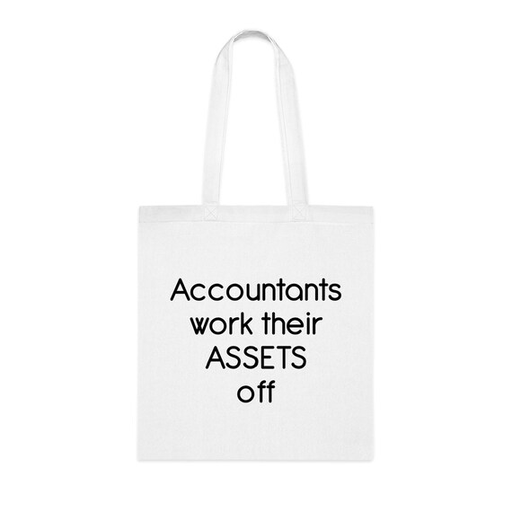 Accountant Tote Bag Accountants Work Their Assets Off Gift Etsy