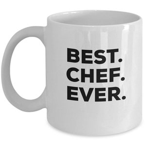 Best Chef Ever, Chef Coffee Mug, Gift for Chef , Chef Mug