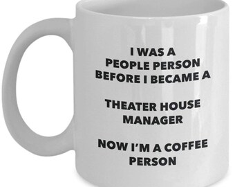 Theater House Manager Coffee Person Mug - Funny Tea Cocoa Cup - Birthday Christmas Coffee Lover Cute Gag Gifts Idea