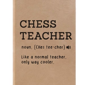 Chess Teacher Notebook, Journal Gift Idea, Ruled Line Pages, Gift Idea, Gratitude Journal, Memory Book, Leatherette Journal
