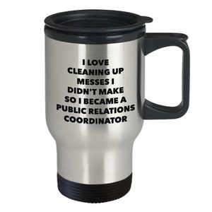 I became a public relations coordinator travel mug - public relations coordinator gifts - funny novelty birthday present idea