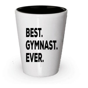 Gymnastics Shot Glass, Best Gymnastics Ever, Gymnastics gift, Gift for Gymnast
