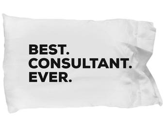 Consultant Pillow Case, Gifts For Consultant , Best Consultant Ever, Consultant Pillowcase