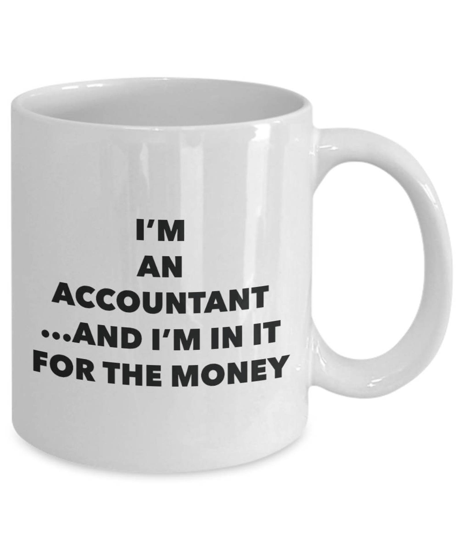 I'm an Accountant Mug Coffee Cup Accounting Mugs Etsy