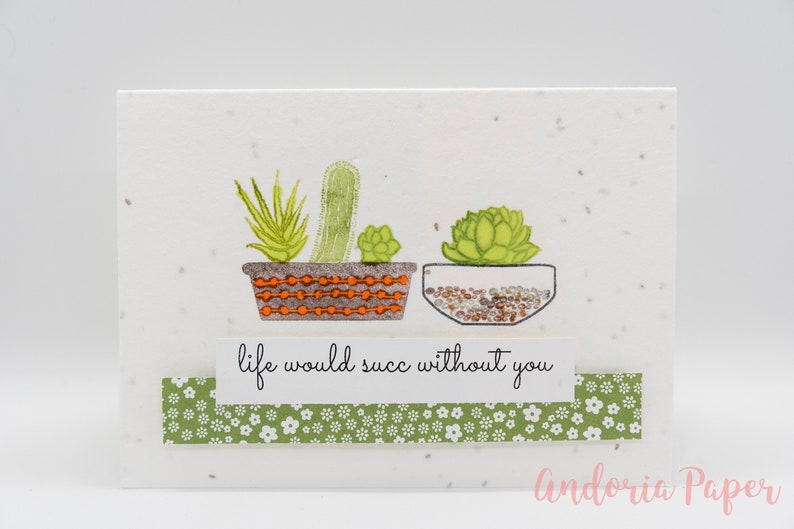 Life Would Succ Without You, Punny Succulent, Succulent Birthday, Plants for Mom,Plantable Card,Plant Mom, Plant a Card image 1