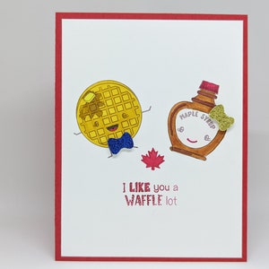 Waffel und Ahornsirup Valentine, Geburtstag, Hochzeit, Jubiläum, kanadisches Thema, kanadischer Feinschmecker, Kanada, Punny Card, Foodie Valentine Like You Waffle Lot