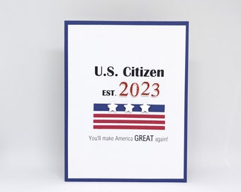 American Citizenship Card, US Citizen Congratulations, You’ll make America Great Again, America, Congratulations on being American, USA