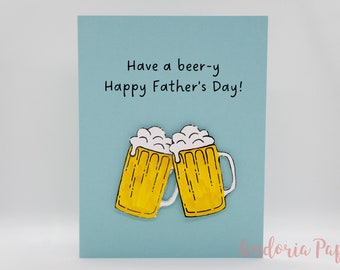 VADERDAG: Beer, Have a Beer-y Happy Father's Day. Bier, Bierliefhebbers, Bierpapa