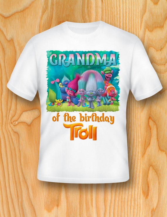Trolls Iron On Transfer Trolls Grandma of the Birthday Boy Etsy